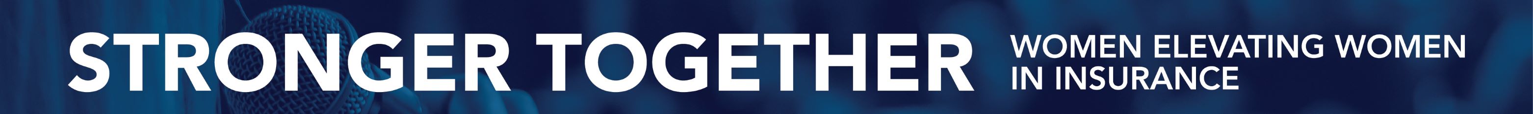 Stronger Together: Women Elevating Women in Insurance