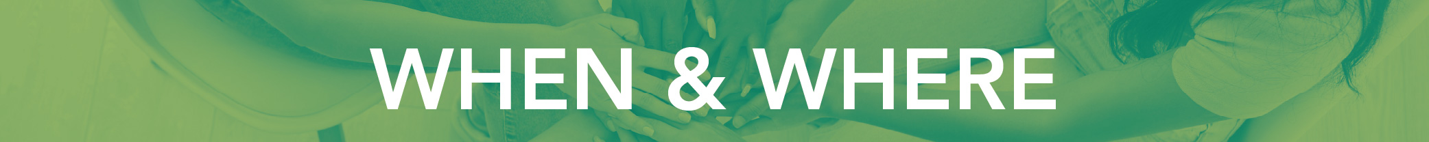 When & Where